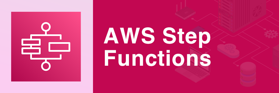 AWS　Step　Functions
